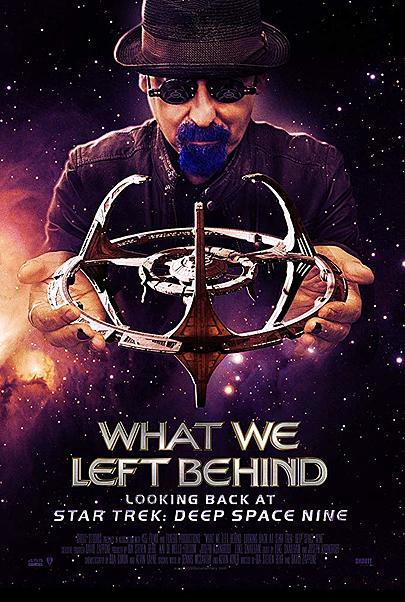 Movie poster for "WHAT WE LEFT BEHIND: LOOKING BACK AT DEEP SPACE NINE"