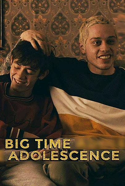 Movie poster for "BIG TIME ADOLESCENCE"