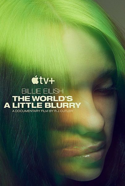 Movie poster for "BILLIE EILISH: THE WORLD'S A LITTLE BLURRY"