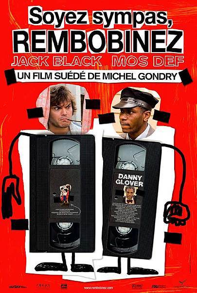 Affiche du film "SOYEZ SYMPAS, REMBOBINEZ"