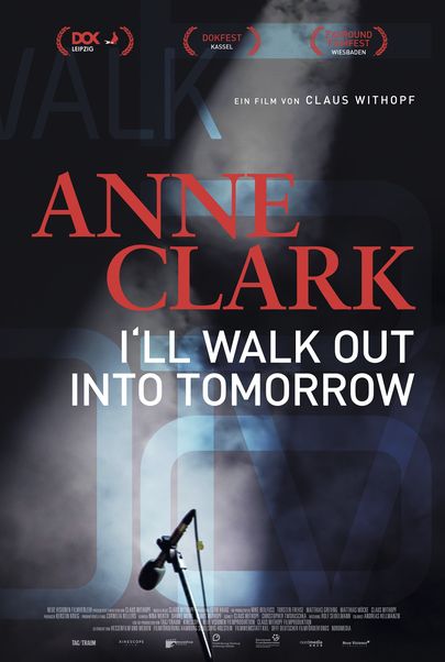 Filmplakat für "Anne Clark - I'll Walk Out Into Tomorrow"